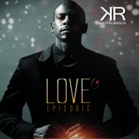 Purchase Keith Robinson - Love Episodic (CDS)