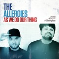 Buy The Allergies - As We Do Our Thing Mp3 Download