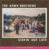 Purchase The Dawn Brothers - Stayin' Out Late