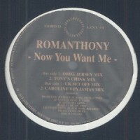 Purchase Romanthony - Now You Want Me (Vinyl)