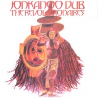 Purchase The Revolutionaires - Jonkanoo Dub (Vinyl)