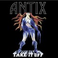 Buy Antix - Take It Off Mp3 Download