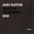Buy Gary Burton - Selected Recordings (ECM) Mp3 Download