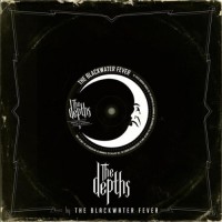 Purchase The Blackwater Fever - The Depths