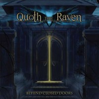 Purchase Quoth The Raven - Behind Closed Doors
