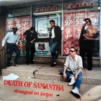 Purchase Death Of Samantha - Strungout On Jargon (Vinyl)