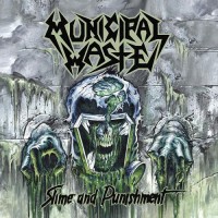 Purchase Municipal Waste - Slime and Punishment