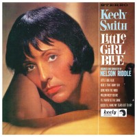 Purchase Keely Smith - Little Girl Blue, Little Girl New (Expanded Edition)