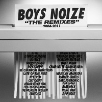 Purchase Boys Noize - The Remixes 2004-2011 CD1