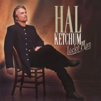 Purchase Hal Ketchum - Lucky Man