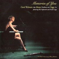 Purchase Carol Welsman - Memories Of You: Carol Welsman Sings Benny Goodman And Peggy Lee