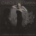 Buy Carol Welsman - Swing Ladies, Swing!: A Tribute To Singers Of The Swing Era Mp3 Download