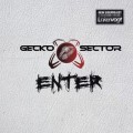 Buy Gecko Sector - Enter Mp3 Download