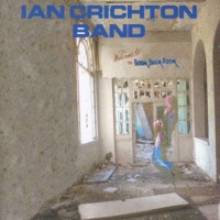 Purchase Ian Crichton Band - Welcome To The Boom Boom Room