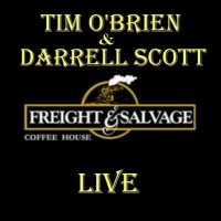 Purchase Tim O'Brien - Live At Freight & Salvage Coffee House (With Darrell Scott) CD1