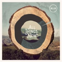 Purchase Rivers & Robots - All Things New