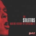 Buy The Stilettos - Making History By Repeating It Mp3 Download