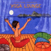 Purchase VA - Putumayo Presents: Yoga Lounge