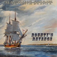 Purchase Machine Spirit - Bounty's Revenge (EP)
