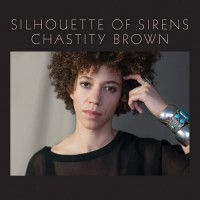 Purchase Chastity Brown - Silhouette Of Sirens