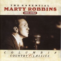 Purchase Marty Robbins - The Essential Marty Robbins: 1951-1982 CD2