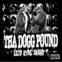 Purchase Tha Dogg Pound - Let's Ryde 2Night (EP)
