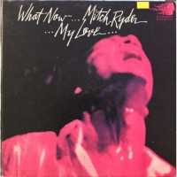 Purchase Mitch Ryder - What Now My Love (Vinyl)