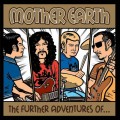 Buy Mother Earth - The Further Adventures Of Mother Earth Mp3 Download