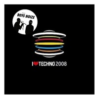 Purchase VA - Boys Noize: I Love Techno 2008