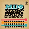 Buy Magic Drum Orchestra - MDO Mp3 Download