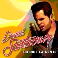 Purchase Daniel Santacruz - Lo Dice La Gente