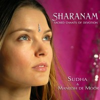 Purchase Sudha & Maneesh De Moor - Sharanam - Sacred Chants Of Devotion