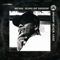 Purchase Muro - King Of Diggin : Diggin Black Jazz