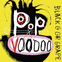 Purchase Black Grape - Pop Voodoo