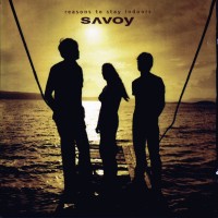 Purchase Savoy - Reasons To Stay Indoors (Limited Edition) CD1