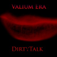 Purchase Valium Era - Dirtytalk (EP)