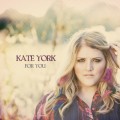 Buy Kate York - For You Mp3 Download