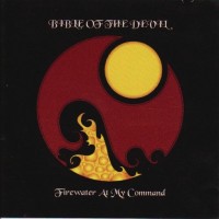 Purchase Bible of the Devil - Firewater At My Command