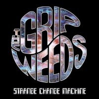 Purchase The Grip Weeds - Strange Change Machine