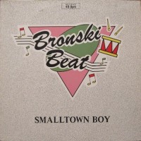Purchase Bronski Beat - Smalltown Boy (MCD)