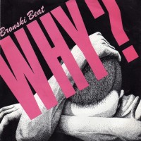 Purchase Bronski Beat - Why? (CDS)