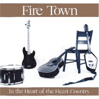 Purchase Fire Town - In The Heart Of The Heart Country