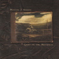 Purchase Michael J. Sheehy - Ghost On The Motorway