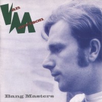 Purchase Van Morrison - Bang Masters (Remastered 1991)