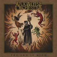 Purchase Apocalypse Orchestra - The End Is Nigh