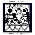 Buy Robert Haigh - A Waltz In Plain C Mp3 Download