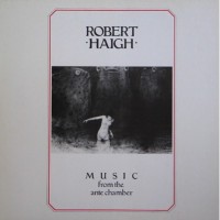 Purchase Robert Haigh - Music From The Ante Chamber