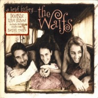 Purchase The Waifs - A Brief History... (Live) CD1