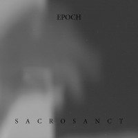 Purchase Epoch - Sacrosanct