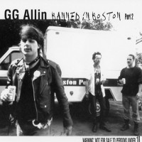 Purchase G.G. Allin - Banned In Boston (Part 2)